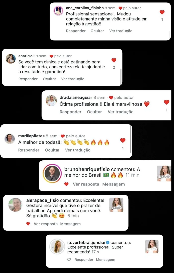 Comentários no Instagram de fisioterapeutas e donas de clínica: "mudou completamente minha visão em relação à gestão", "se você tem clínica e está patinando, ela te ajudará", "a melhor do Brasil", "gestora incrível, aprendi demais".