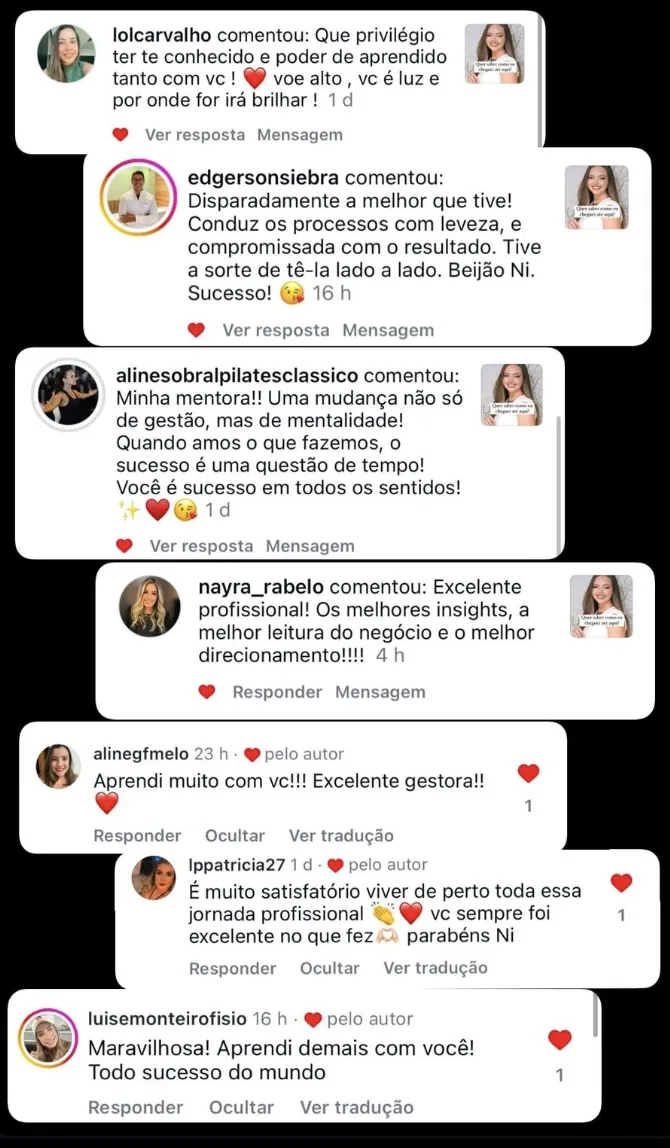 Comentários no Instagram: "disparadamente a melhor que tive, conduz os processos com leveza", "uma mudança não só de gestão, mas de mentalidade", "a melhor leitura do negócio e o melhor direcionamento", "aprendi muito, excelente gestora".
